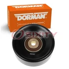 Dorman Techoice Smooth Pulley Drive Belt Idler For 2002 Dodge Ram Dx New. Price: $38.41.