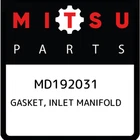 Mitsubishi Gasket, Inlet Manifold MD192031, New Genuine Oem Part. Price: $20.62.