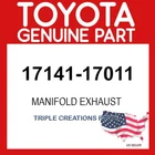 Toyota Genuine 1714117011 Manifold Exhaust 17141-17011 Oem New. Price: $153.26.