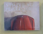 Book: Strive For Perfection (sealed) Rolls Royce & Bentley ; 2018 239 Pg Used. Price: $45.00.