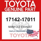 Genuine Toyota 17142-17011 Case Exhaust Manifold NO.2 1714217011 Oem New. Price: $89.00.
