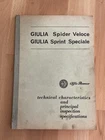 Alfa Romeo Giulia Spider Veloce,sprint Speciale Tech Characteristics Manual 1966 Used. Price: $149.99.