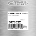 3078322 Shaft As-rocker Fits Caterpillar (new Aftermarket). Price: $161.66.