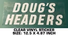 Doug's Headers Clear Vinyl Decal Sticker - Vintage Drag Racing Nhra Scca Used. Price: $15.94.